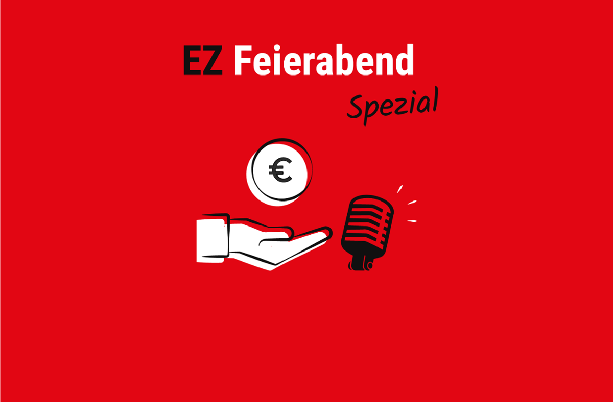 EZ Feierabend Podcast Spezial am 27. August 2021: Diese Prominenten und Reichen unterstützen Parteien mit ihrem Geld