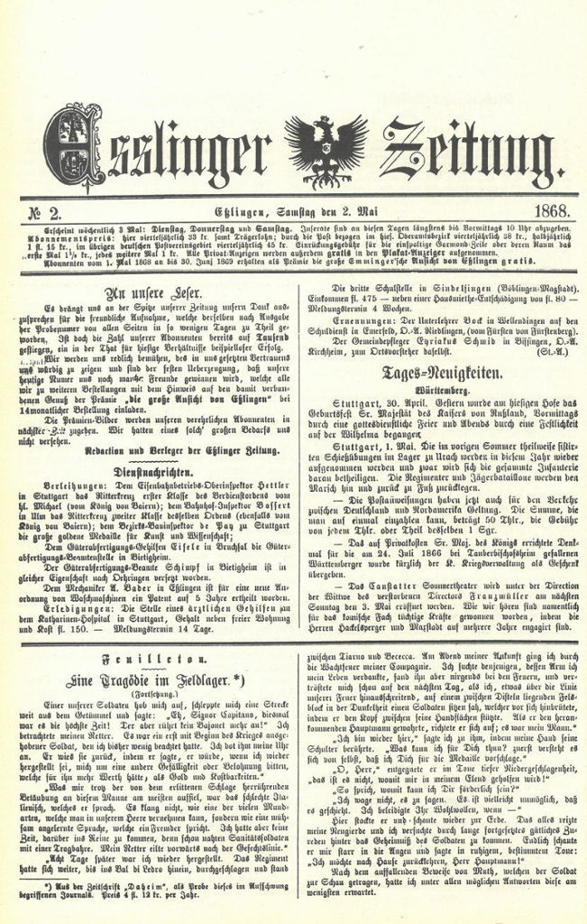 1868. Den beispiellosen Erfolg von 1000 Abonnenten innerhalb einer Woche kann die erste reguläre Ausgabe der Eßlinger Zeitung melden. Sie enthält den ersten Leserbrief.