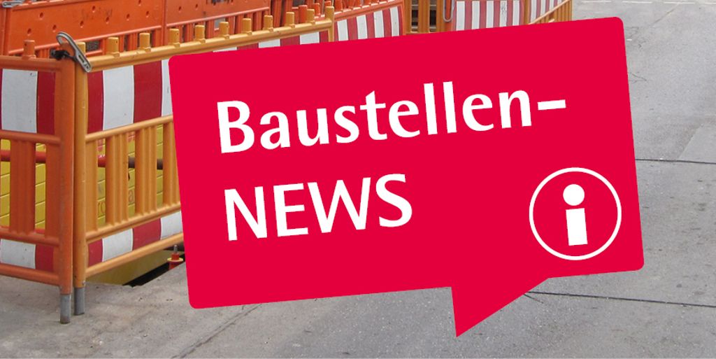 Der Newsletter informiert über das vielfältige Baugeschehen auf Esslingens Straßen: Esslingen verschickt Baustellen-Newsletter